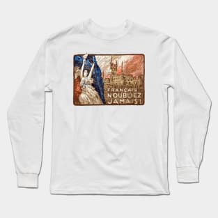 WWI France, Never Forget! Long Sleeve T-Shirt